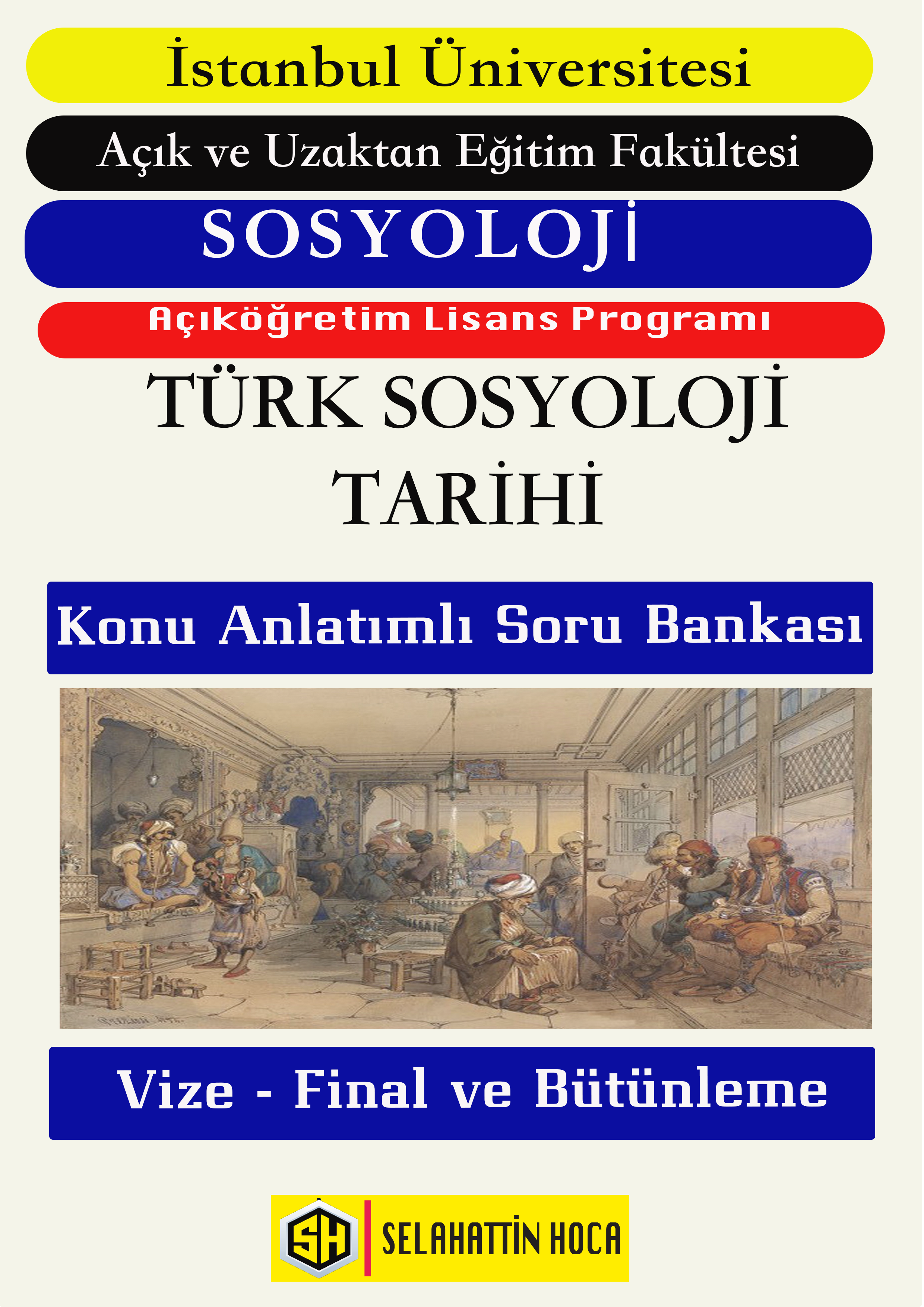 Türk Sosyoloji Tarihi Konu Anlatımlı Soru Bankası